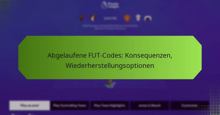featured-image-abgelaufene-fut-codes-konsequenzen-wiederherstellungsoptionen