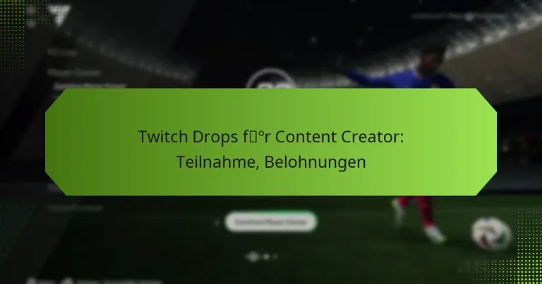 featured-image-twitch-drops-for-content-creator-teilnahme-belohnungen