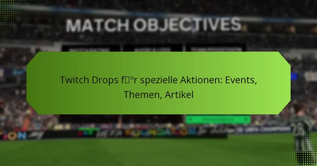 featured-image-twitch-drops-for-spezielle-aktionen-events-themen-artikel