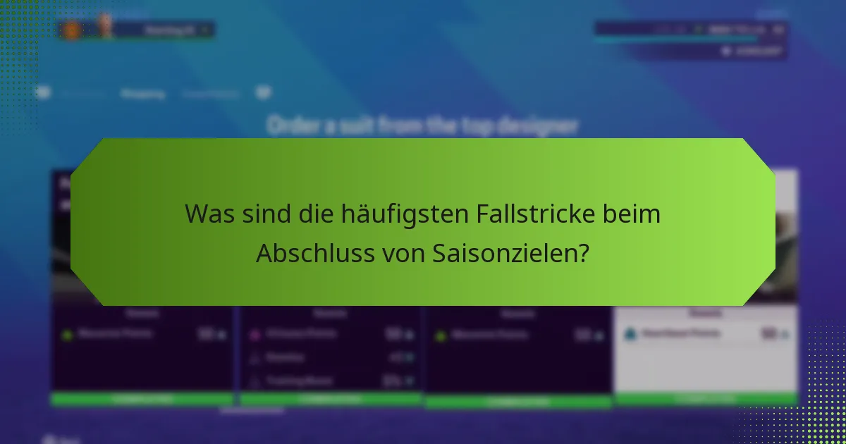 Wie können Spieler Saisonziele verfolgen und abschließen?