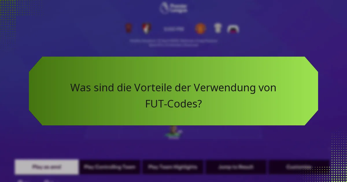 Wie beansprucht man FUT-Codes?
