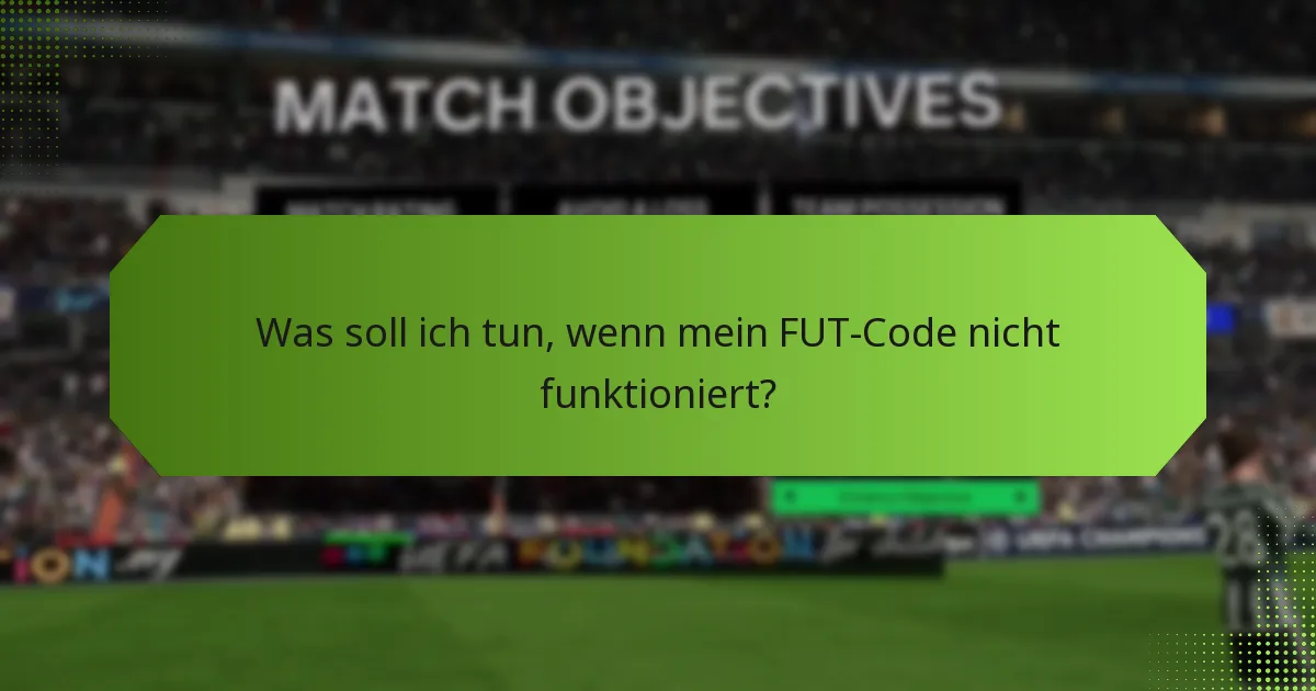 Gibt es Updates zum Einlösungsprozess von FUT-Codes?