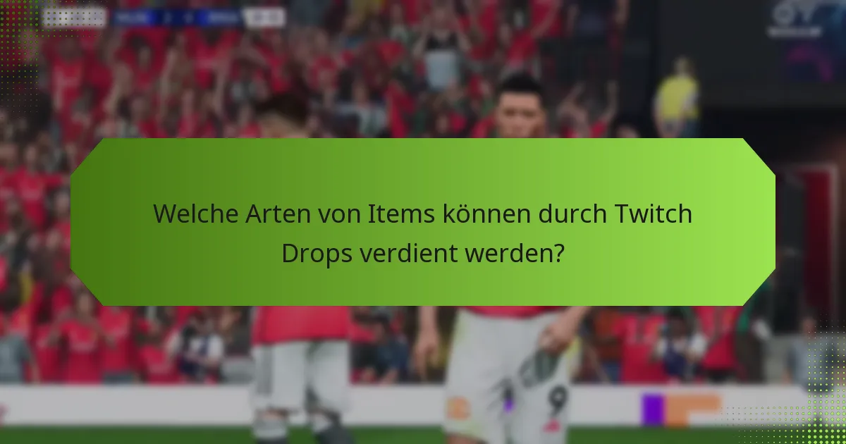 Wie nimmt man an Twitch Drops-Events teil?