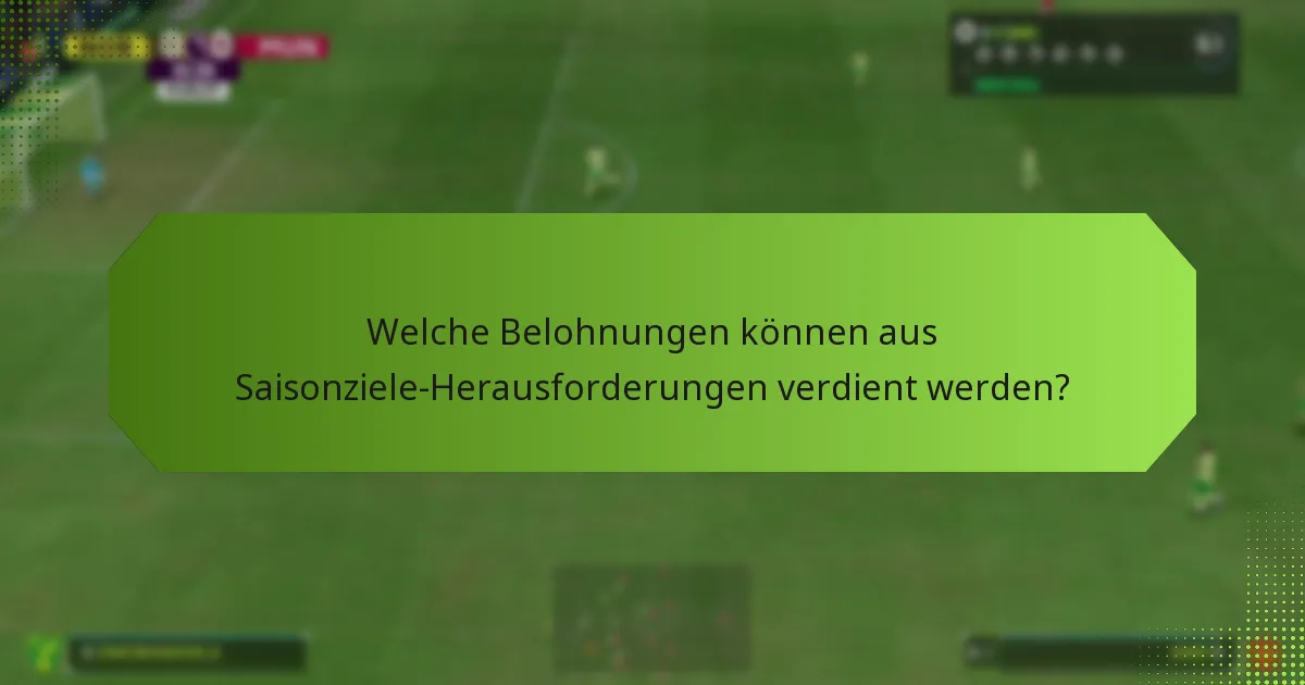 Wie können Spieler effektiv Strategien für Saisonziele-Herausforderungen entwickeln?